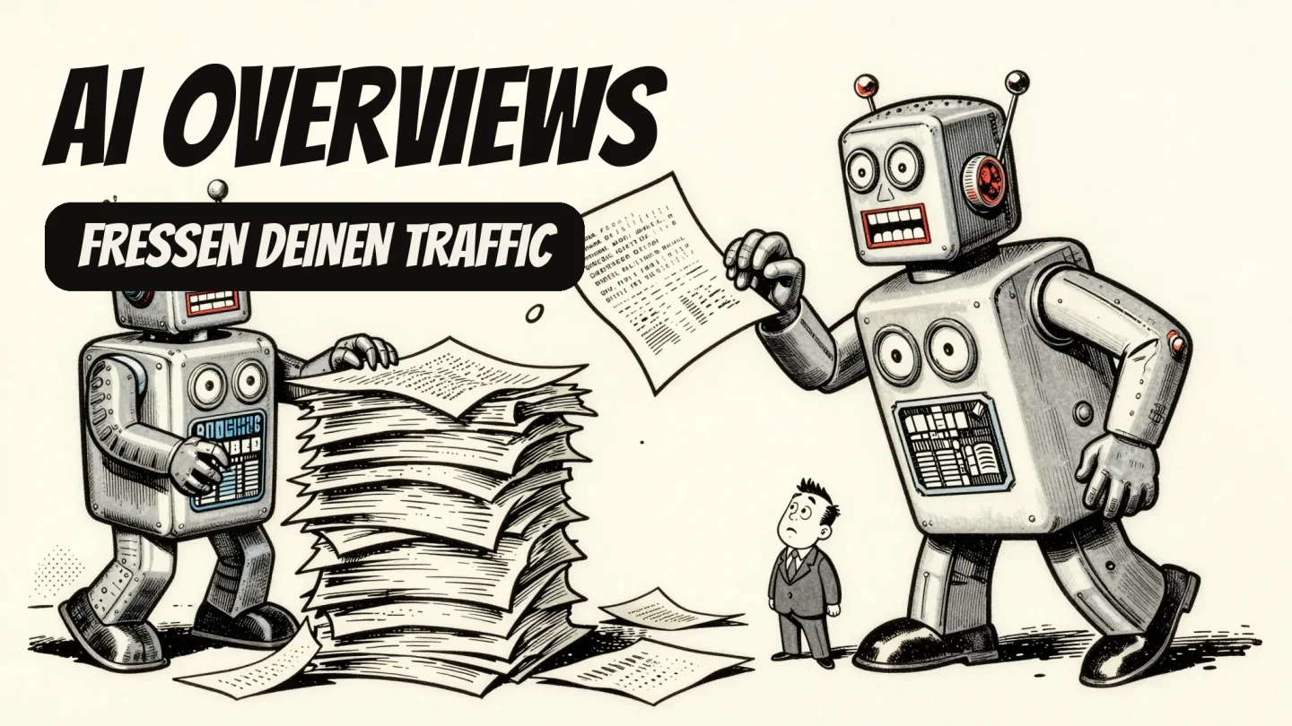 Googles AI Overviews fressen Ihren Traffic: Was die Daten von 2026 zeigen und wie Sie ihn zurückholen
