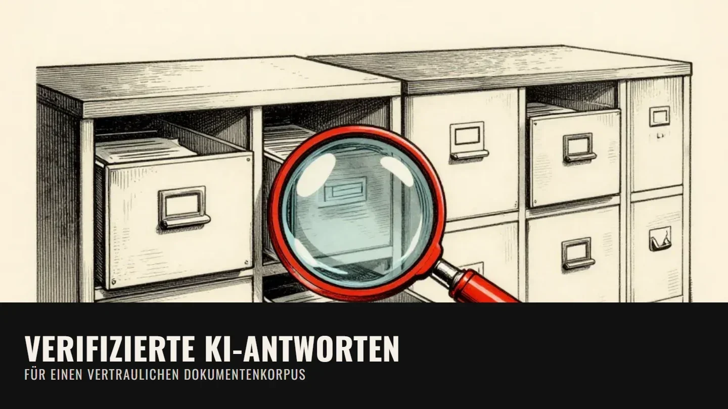Verifizierte KI-Antworten für einen vertraulichen Dokumentenkorpus